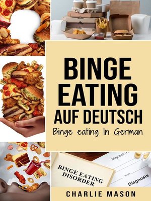 cover image of Binge Eating Auf Deutsch/ Binge Eating In German